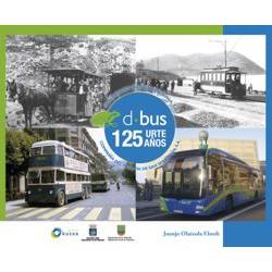 La Compañía del Tranvía - 125 años al servicio de San Sebastián