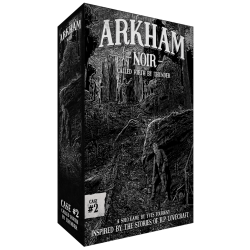 Arkham Noir : Cas 2 - Invoqué par le tonnerre.
