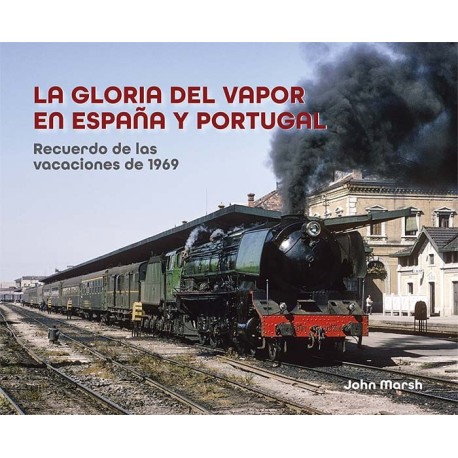 La gloria del vapor en España y Portugal.