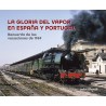 La gloire de la vapeur en Espagne et au Portugal.