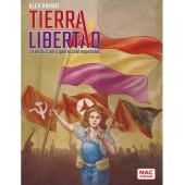 Terra e libertà: Rivoluzione e guerra civile spagnola.
