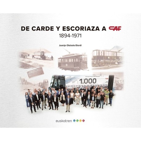 De Carde y Escoriaza a CAF (1894-1971).