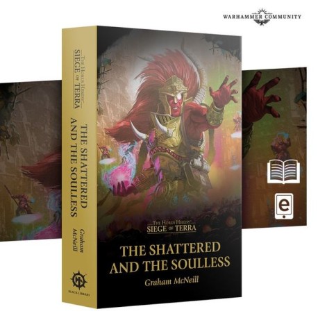 Siege of Terra: The Shattered and the Soulless (Inglés).