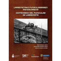 Centenario del funicular de Larreineta.