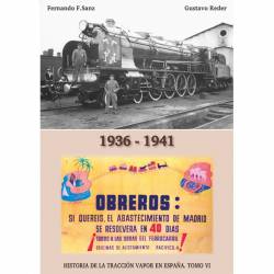 Geschichte der Dampftraktion in Spanien. Band VI . 1936-1941