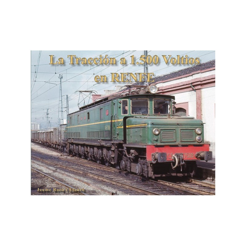 La Tracción a 1.500 Voltios en RENFE