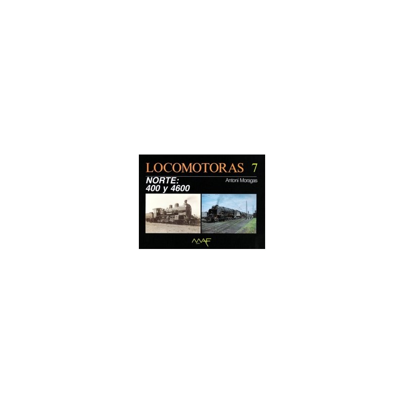 Locomotoras 7 - NORTE: 400 y 4600