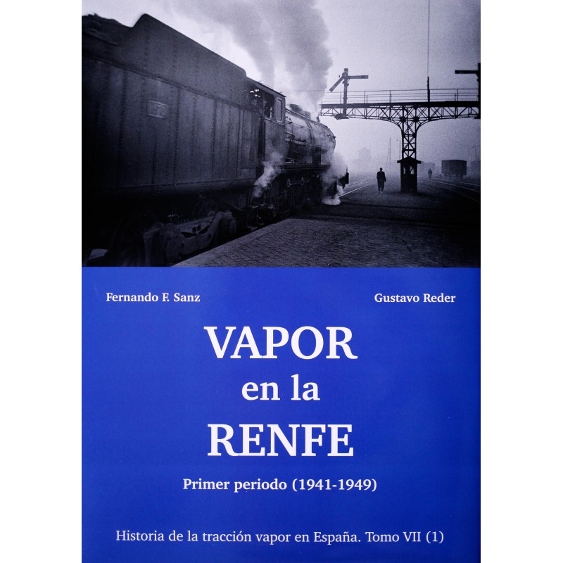 Vapor en la RENFE (1941-1949). Vapor en la RENFE (1941-1949).