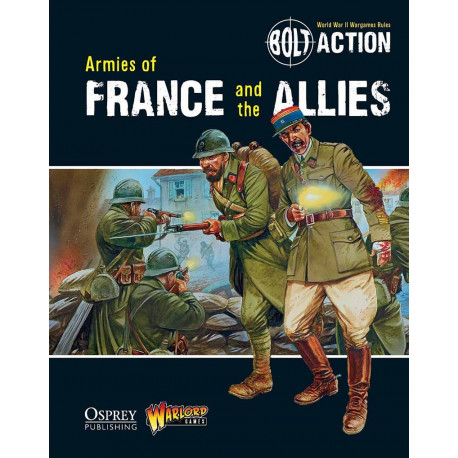 Armies of France and the Allies. Bolt Action.