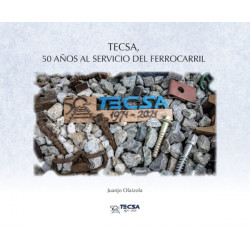 TECSA, 50 Jahre im Dienste der Eisenbahn.
