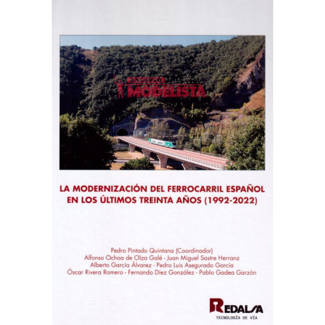 La modernización del ferrocarril español en los últimos treinta años (1992-2022).