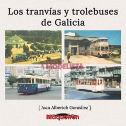 Les tramways et trolleybus de Galice.