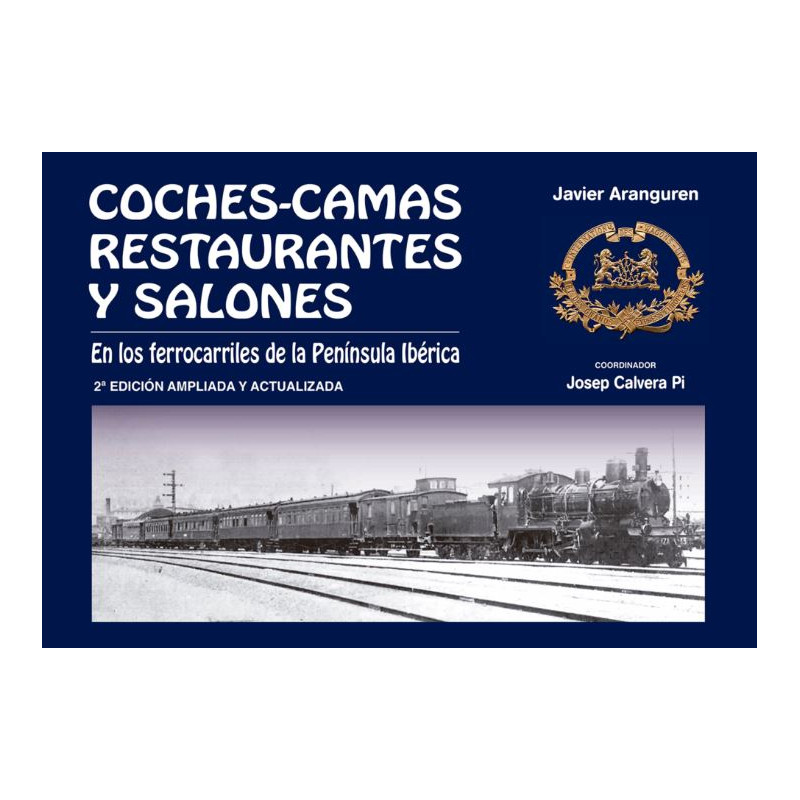 Coches camas, restaurantes y salones.