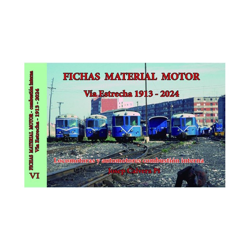 Fichas material motor VI. Vía estrecha 1913 - 2024 Fichas material motor VI. Vía estrecha 1913 - 2024