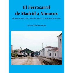 El ferrocarril de Madrid a Almorox.