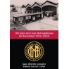 100 ans du Gran Metropolitano de Barcelone (1924-2024). 100 ans du Gran Metropolitano de Barcelone (1924-2024).