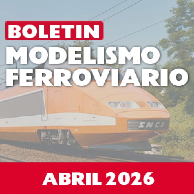 Boletín Ferroviario: Abril 2026 II.