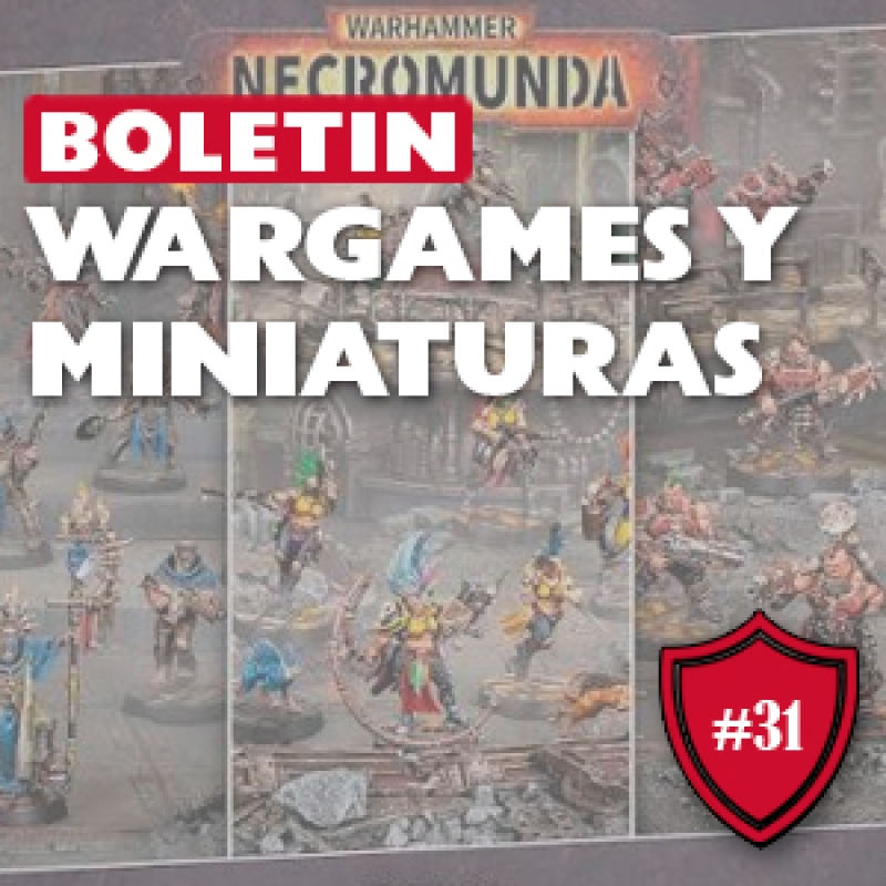 ⚔️ Boletín Wargamer #31: Novedades de Warhammer, Infinity, MCP, SW Legión y Bolt