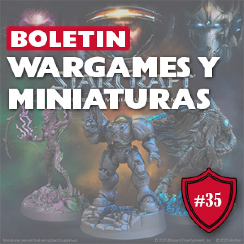 ⚔️ Boletín Wargamer #35: Novedades de Warhammer y nueva línea: Starcraft.