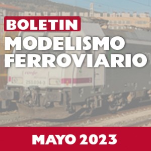 Boletín ferroviario: Mayo 2023