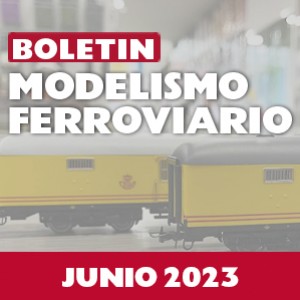 Boletín ferroviario: Junio 2023