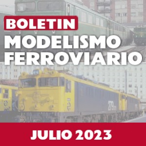Boletín ferroviario: Julio 2023