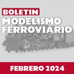 Boletín ferroviario: Febrero 2024